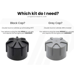 Comparison graphic showing Black Cap on the left and Grey Cap on the right with captions about vehicle compatibility and part numbers (R134A/VWR190012 vs R1234YF/VWR190011).